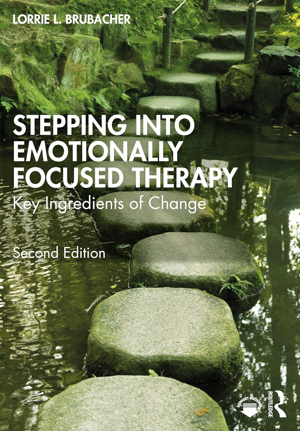 Stepping into Emotionally Focused Therapy: Key Ingredients of Change – second edition.